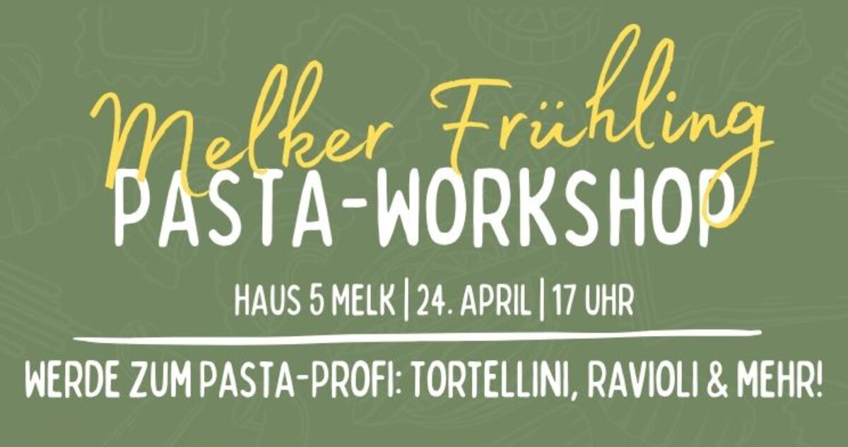 Melker Frühling Pasta-Workshop